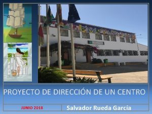 PROYECTO DE DIRECCIN DE UN CENTRO JUNIO 2018