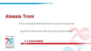 Alessia Troni Piano nazionale delle donazioni stato di