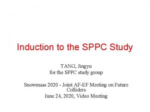 Induction to the SPPC Study TANG Jingyu for