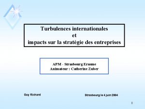 Turbulences internationales et impacts sur la stratgie des