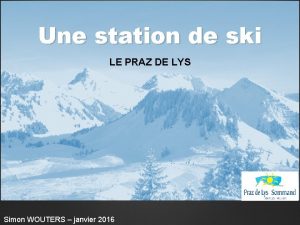 Une station de ski LE PRAZ DE LYS