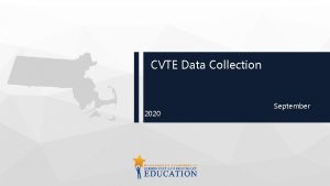 CVTE Data Collection 2020 September CVTE Perkins V
