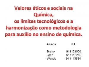 Valores ticos e sociais na Qumica os limites