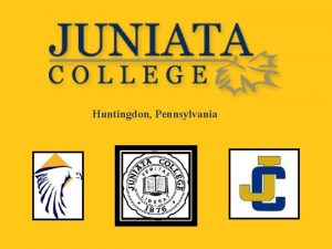 Huntingdon Pennsylvania Juniata College is an private independent