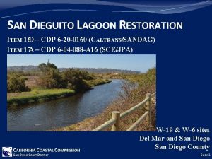 SAN DIEGUITO LAGOON RESTORATION ITEM 16 D CDP