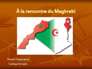 la rencontre du Maghreb Attard Stephanie Calleja Annaliz