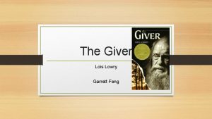 The Giver Lois Lowry Garrett Feng Main Characters