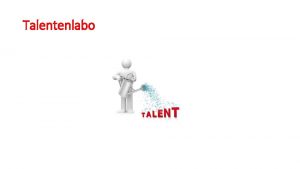 Talentenlabo LOEP en Talentenlabo LOEP Talentenlabo LEREN ONTDEKKEN