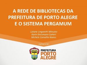 A REDE DE BIBLIOTECAS DA PREFEITURA DE PORTO