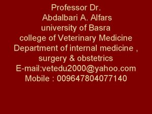 Professor Dr Abdalbari A Alfars university of Basra