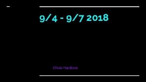 94 97 2018 Olivia Hardison Tuesday September 4