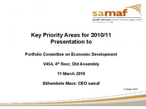 Key Priority Areas for 201011 Presentation to Portfolio