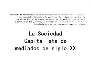 Reconocen la transformacin de la sociedad que se