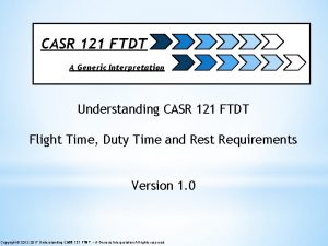 CASR 121 FTDT A Generic Interpretation Understanding CASR