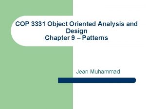 COP 3331 Object Oriented Analysis and Design Chapter
