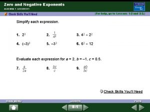 Zero and Negative Exponents ALGEBRA 1 LESSON 8