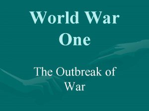 World War One The Outbreak of War ReviewThe