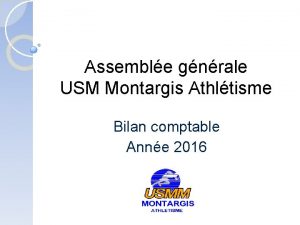 Assemble gnrale USM Montargis Athltisme Bilan comptable Anne
