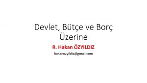 Devlet Bte ve Bor zerine R Hakan ZYILDIZ