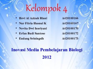 Kelompok 4 Hevi Al Azizah Riani Nur Fitria