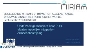 BEGELEIDING MIRIAM 2 0 IMPACT OP ALLEENSTAANDE VROUWEN