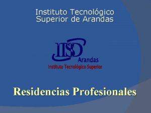 Instituto Tecnolgico Superior de Arandas Residencias Profesionales QU