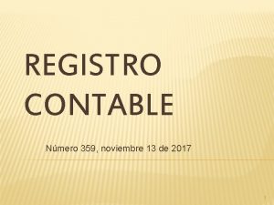 REGISTRO CONTABLE Nmero 359 noviembre 13 de 2017