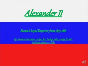 Alexander II Russias Loyal Emperor from 1855 1881