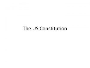 The US Constitution Article 1 The Legislative Branch