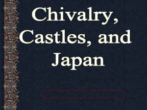 What was Chivalry q Chivalry A knights code