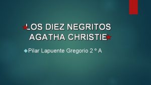LOS DIEZ NEGRITOS AGATHA CHRISTIE Pilar Lapuente Gregorio