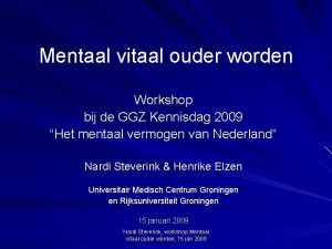 Mentaal vitaal ouder worden Workshop bij de GGZ