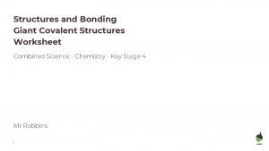 Structures and Bonding Giant Covalent Structures Worksheet Combined