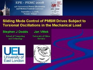 Sliding Mode Control of PMSM Drives Subject to Sliding Mode Control of PMSM Drives Subject to