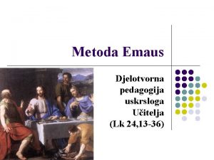 Metoda Emaus Djelotvorna pedagogija uskrsloga Uitelja Lk 24