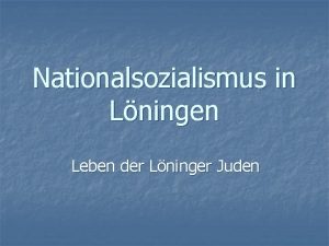 Nationalsozialismus in Lningen Leben der Lninger Juden In
