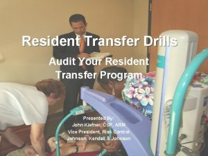 Resident Transfer Drills Audit Your Resident Transfer Program