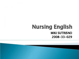 Nursing English MIKI SUTRISNO 2008 33 029 Enema