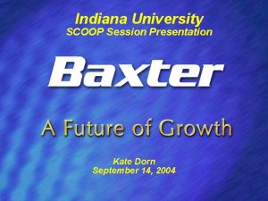 Indiana University SCOOP Session Presentation Kate Dorn September