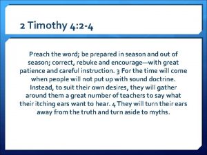 2 Timothy 4 2 4 Preach the word
