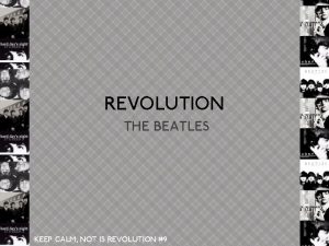 REVOLUTION THE BEATLES KEEP CALM NOT IS REVOLUTION