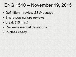 ENG 1510 November 19 2015 Definition review SSW