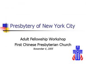 Presbytery of New York City Adult Fellowship Workshop