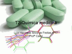 T 2 Qumica medicina Luiz Henrique Silva de