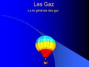 Les Gaz La loi gnrale des gaz STP