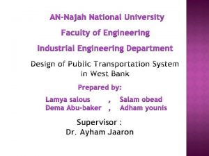 ANNajah National University Faculty of Engineering Industrial Engineering