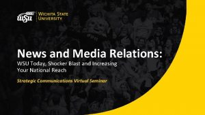 News and Media Relations WSU Today Shocker Blast