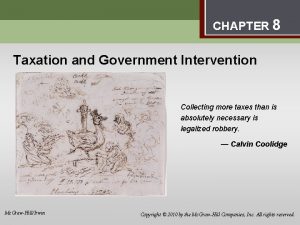 8 Taxation and Government Intervention CHAPTER 8 Taxation