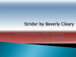 Strider by Beverly Cleary by Rommel Jackson Thomas