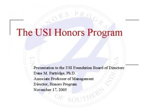 The USI Honors Program Presentation to the USI